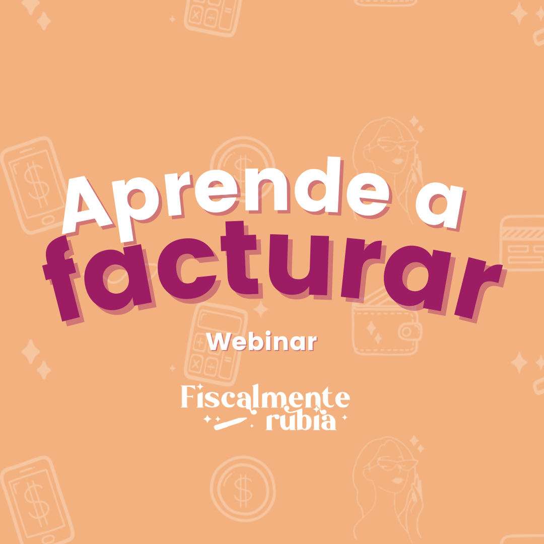 ¡Aprende a facturar! Curso de facturación para emprendedores