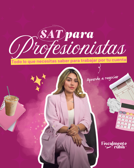 SAT para Profesionales: Todo lo que necesitas saber para cumplir con el SAT.