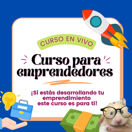 Curso para Emprendedoras (Presencial TAMPICO)