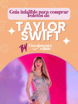 Guia infalible para Comprar tus boletos de Taylor Swift ¡GRATIS!