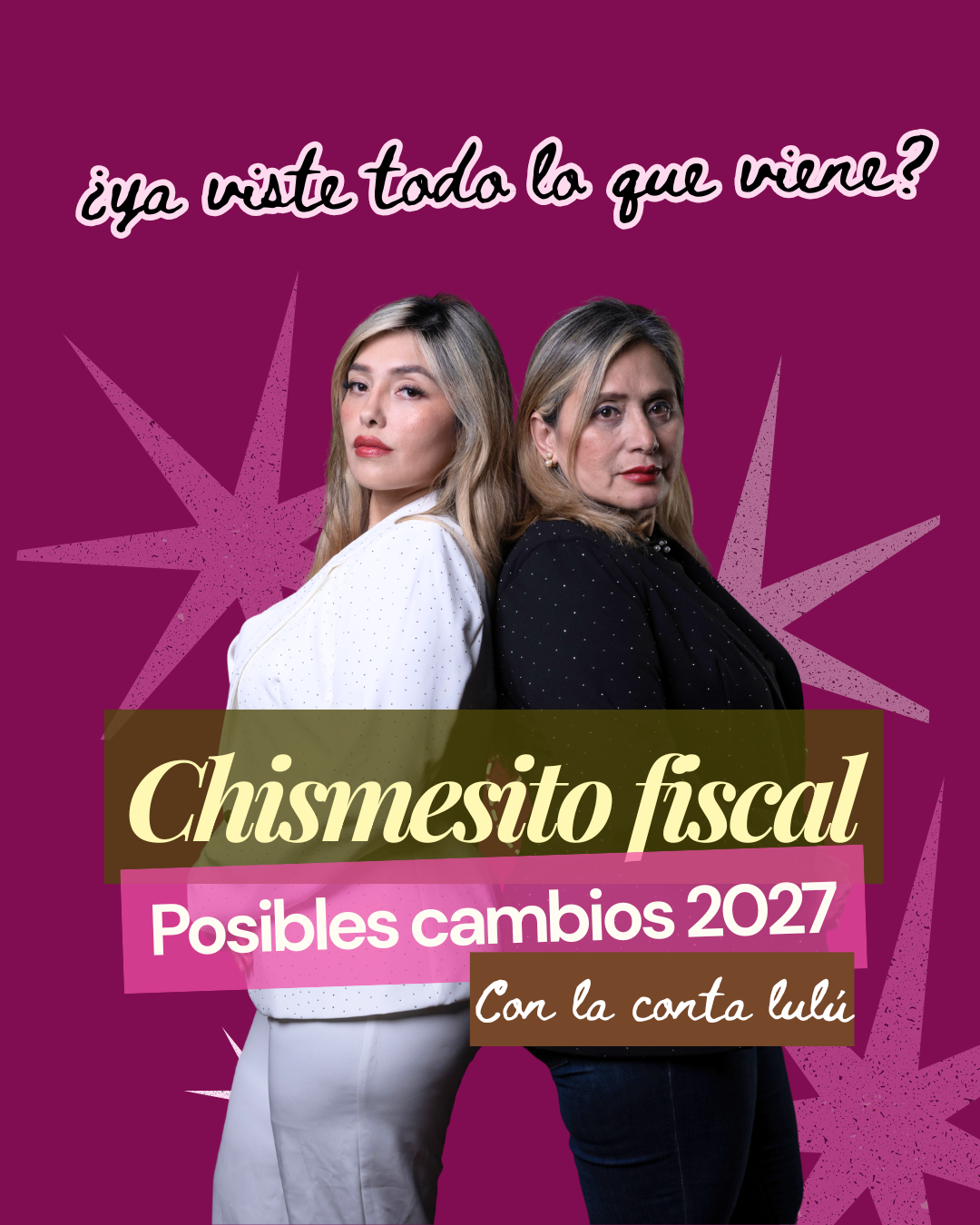 Chismesito Fiscal: 2027 Posibles Cambios