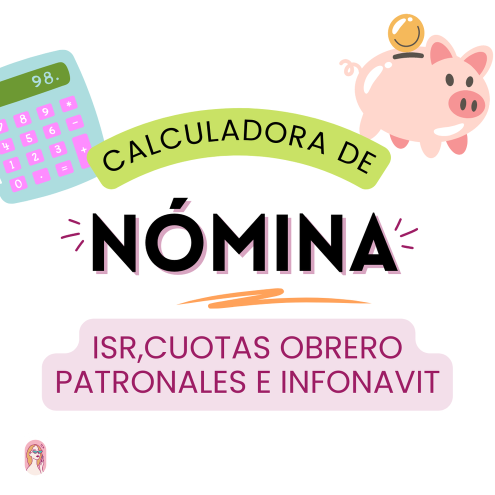CALCULADORA DE CUOTAS OBRERO PATRONALES(IMSS),RCV, ISR, INFONAVIT Y NO